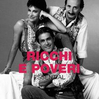 Ricchi E Poveri - Sei La Sola Che Amo