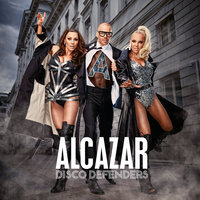 Alcazar - Not A Sinner Nor A Saint